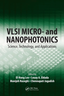 VLSI Micro- and Nanophotonics : Science, Technology, and Applications