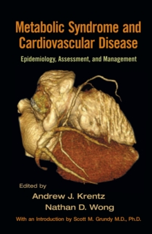 Metabolic Syndrome and Cardiovascular Disease : Epidemiology, Assessment, and Management