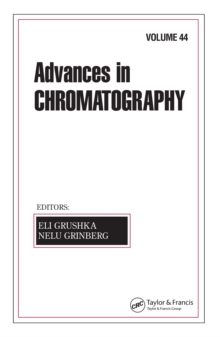 Advances In Chromatography : Volume 44