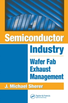 Semiconductor Industry : Wafer Fab Exhaust Management