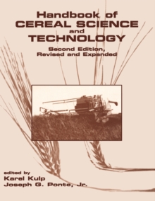 Handbook of Cereal Science and Technology, Revised and Expanded