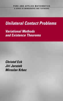 Unilateral Contact Problems : Variational Methods and Existence Theorems