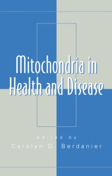 Mitochondria in Health and Disease