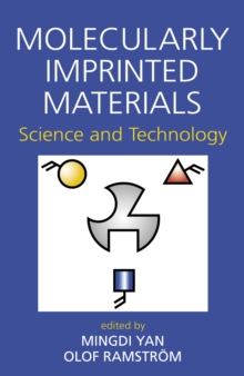 Molecularly Imprinted Materials : Science and Technology