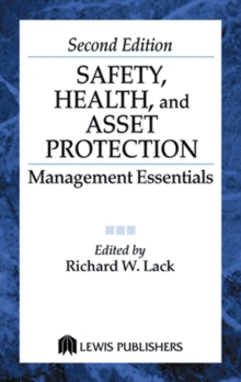 Safety, Health, and Asset Protection : Management Essentials, Second Edition