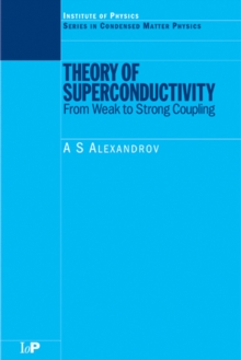 Theory of Superconductivity : From Weak to Strong Coupling