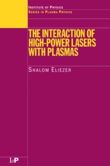 The Interaction of High-Power Lasers with Plasmas