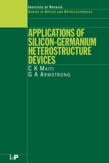 Applications of Silicon-Germanium Heterostructure Devices