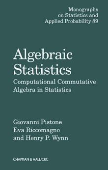 Algebraic Statistics : Computational Commutative Algebra in Statistics