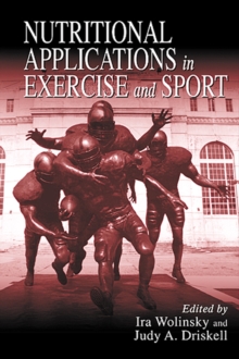 Nutritional Applications in Exercise and Sport