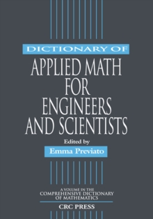 Dictionary of Applied Math for Engineers and Scientists