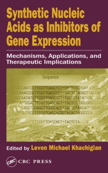 Synthetic Nucleic Acids as Inhibitors of Gene Expression : Mechanisms, Applications, and Therapeutic Implications