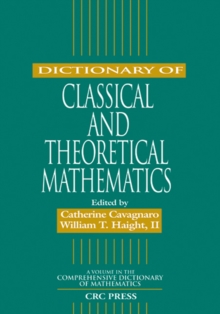 Dictionary of Classical and Theoretical Mathematics