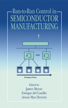 Run-to-Run Control in Semiconductor Manufacturing