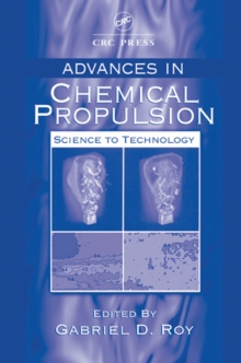 Advances in Chemical Propulsion : Science to Technology