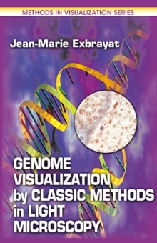 Genome Visualization by Classic Methods in Light Microscopy