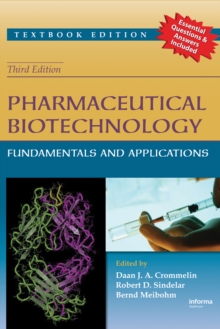 Pharmaceutical Biotechnology : Fundamentals and Applications, Third Edition