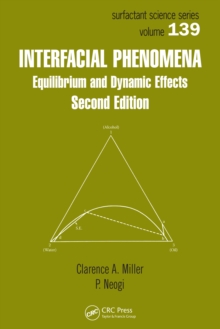 Interfacial Phenomena : Equilibrium and Dynamic Effects, Second Edition