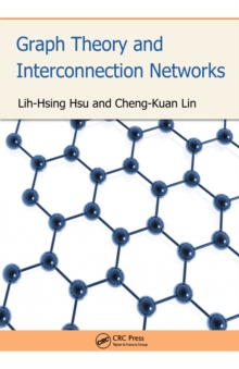 Graph Theory and Interconnection Networks