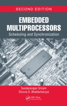 Embedded Multiprocessors : Scheduling and Synchronization, Second Edition