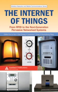 The Internet of Things : From RFID to the Next-Generation Pervasive Networked Systems