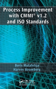 Process Improvement with CMMI v1.2 and ISO Standards