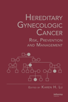 Hereditary Gynecologic Cancer : Risk, Prevention and Management