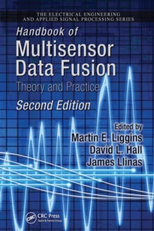 Handbook of Multisensor Data Fusion : Theory and Practice, Second Edition