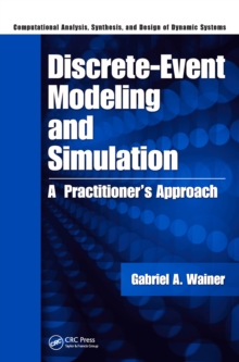 Discrete-Event Modeling and Simulation : A Practitioner's Approach