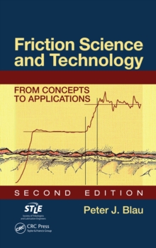 Friction Science and Technology : From Concepts to Applications, Second Edition