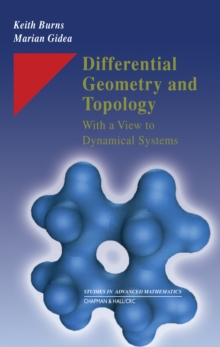 Differential Geometry and Topology : With a View to Dynamical Systems