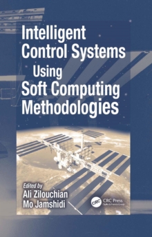 Intelligent Control Systems Using Soft Computing Methodologies