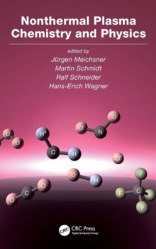 Nonthermal Plasma Chemistry and Physics, Hardback Book Nonthermal Plasma Chemistry and Physics, Hardback Book