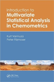 Introduction to Multivariate Statistical Analysis in Chemometrics, Hardback Book Introduction to Multivariate Statistical Analysis in Chemometrics, Hardback Book