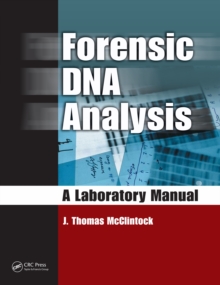 Forensic DNA Analysis : A Laboratory Manual