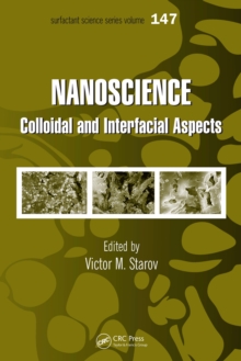 Nanoscience : Colloidal and Interfacial Aspects