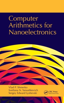 Computer Arithmetics for Nanoelectronics