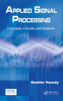 Applied Signal Processing : Concepts, Circuits, and Systems