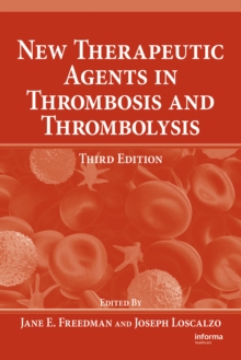 New Therapeutic Agents in Thrombosis and Thrombolysis