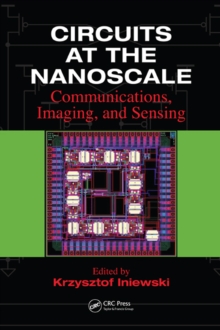 Circuits at the Nanoscale : Communications, Imaging, and Sensing