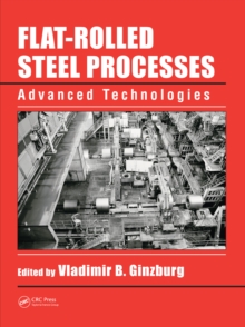 Flat-Rolled Steel Processes : Advanced Technologies