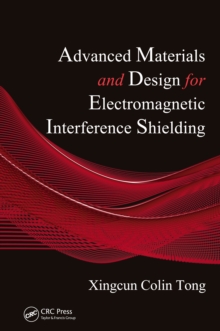 Advanced Materials and Design for Electromagnetic Interference Shielding