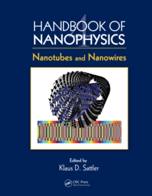 Handbook of Nanophysics : Nanotubes and Nanowires