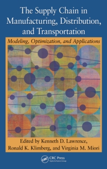 The Supply Chain in Manufacturing, Distribution, and Transportation : Modeling, Optimization, and Applications