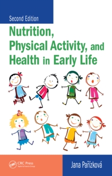 Nutrition, Physical Activity, and Health in Early Life