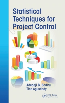 Statistical Techniques for Project Control, Hardback Book Statistical Techniques for Project Control, Hardback Book