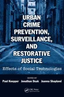 Urban Crime Prevention, Surveillance, and Restorative Justice : Effects of Social Technologies