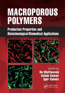 Macroporous Polymers : Production Properties and Biotechnological/Biomedical Applications