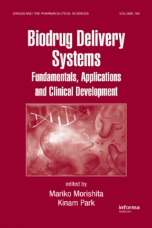 Biodrug Delivery Systems : Fundamentals, Applications and Clinical Development