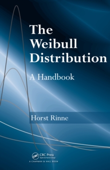 The Weibull Distribution : A Handbook